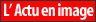 L'Actu en image